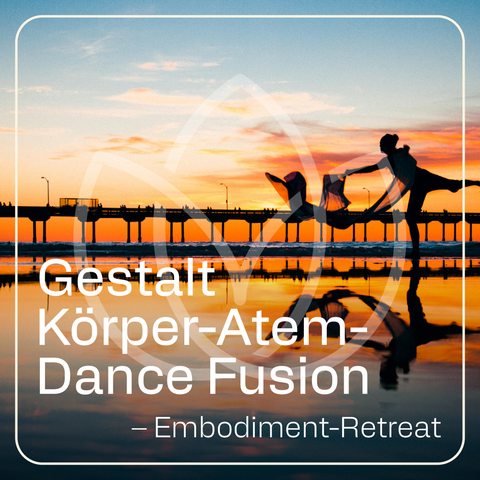 Gestalt Körper–Atem–Dance Fusion